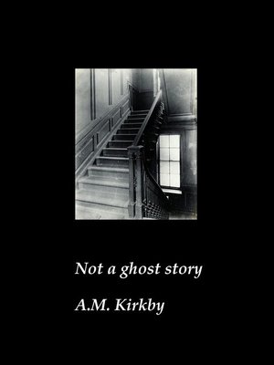 cover image of Not a Ghost Story